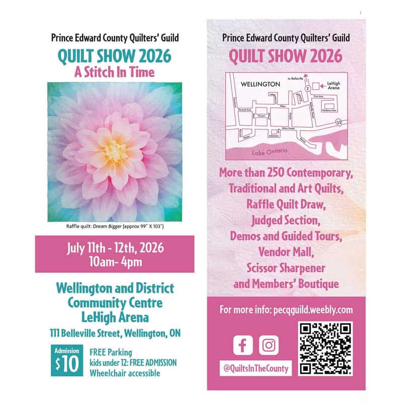 Two flyers advertise the 2026 Prince Edward County Quilters’ Guild quilt show in Ontario, Canada, featuring event details, a colorful quilt image, a location map, and information about the venue, activities, admission, and social media.