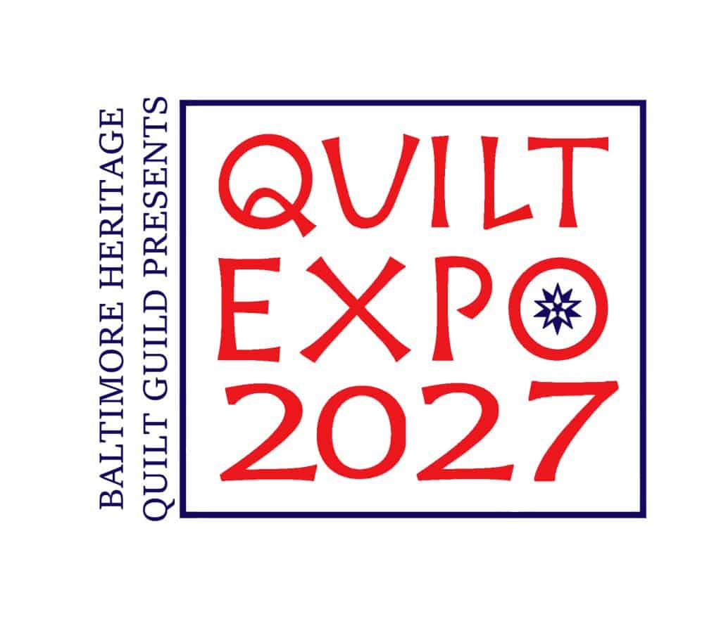 Logo with red text QUILT EXPO 2027 inside a blue square. To the left, blue vertical text reads Baltimore Heritage Quilt Guild Presents. The letter O in EXPO contains a star pattern, highlighting this quilt show in Baltimore MD.