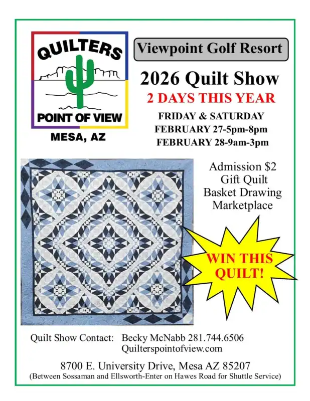 Quilters-Point-of-View Flyer for the 2026 Quilt Show in Mesa AZ at Viewpoint Golf Resort. Featuring a blue and white quilt, event dates, location, contact info, and a starburst that says WIN THIS QUILT!.