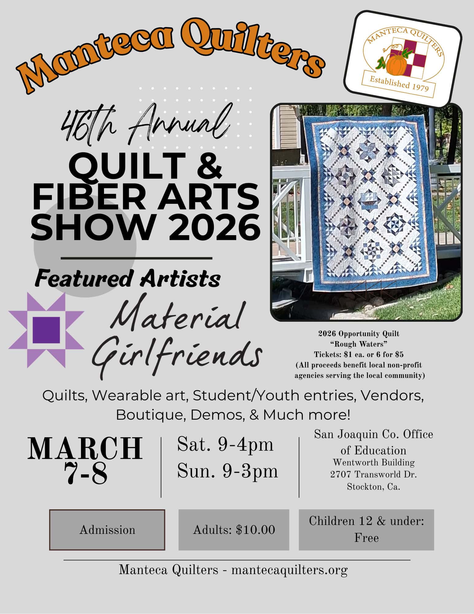 Event flyer for Manteca Quilters’ 46th Annual Quilt & Fiber Arts Show 2026, a quilt show in Stockton CA, featuring Material Girlfriends. Includes a blue and white quilt, event details, location, and admission prices.