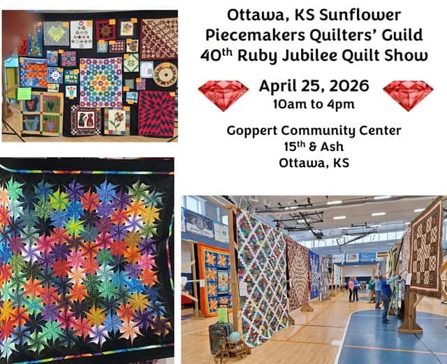 A collage shows colorful quilts on display in a gym at the Ottawa, KS Sunflower Piecemakers Quilters’ Guild 40th Ruby Jubilee Quilt Show, highlighting event details and ruby graphics, perfect inspiration for your next quilt show in Iola KS.
