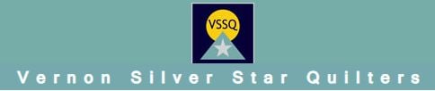 Logo with a yellow circle, VSSQ text, blue triangle, and white star. Below, it says Vernon Silver Star Quilters on a teal background, representing the vibrant spirit of the Quilt Show in Vernon BC.