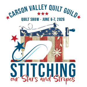 Vintage sewing machine decorated with American flag colors and stars, surrounded by text: Carson Valley Quilt Guild, Quilt Show June 6-7, 2026, and Stitching our Stars and Stripes.