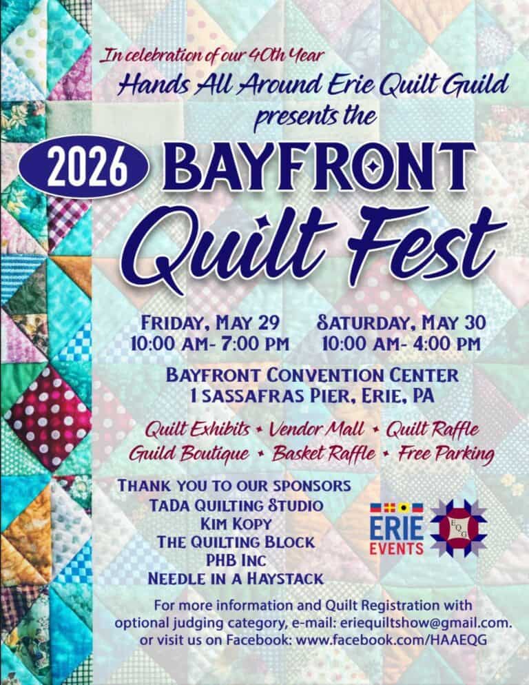 Bayfront-Quilt-Guild Colorful quilted pattern background with event details for the 2026 Bayfront Quilt Fest and Quilt Show in Erie PA, featuring dates, times, location, activities, sponsors, and contact info in decorative fonts and bright colors.