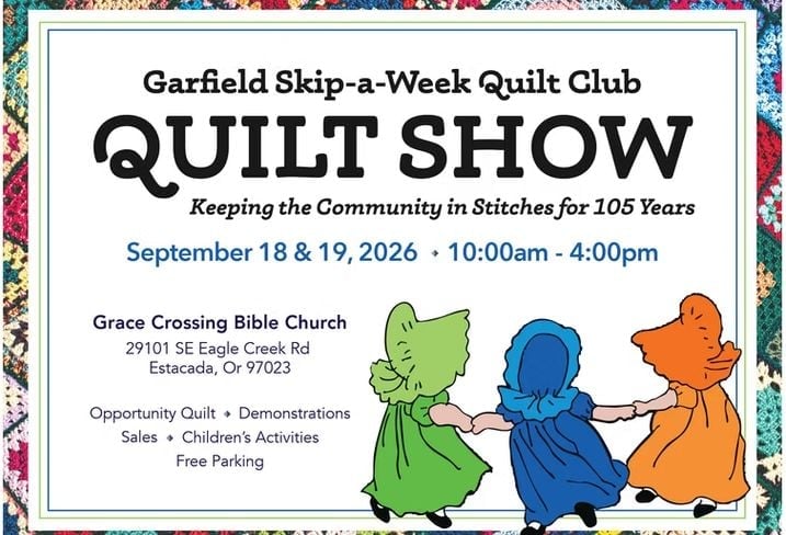 Event poster for the Garfield Skip-a-Week Quilt Club Quilt Show, featuring three children holding hands and event details: September 18-19, 2026, at Grace Crossing Bible Church in Estacada, Oregon.