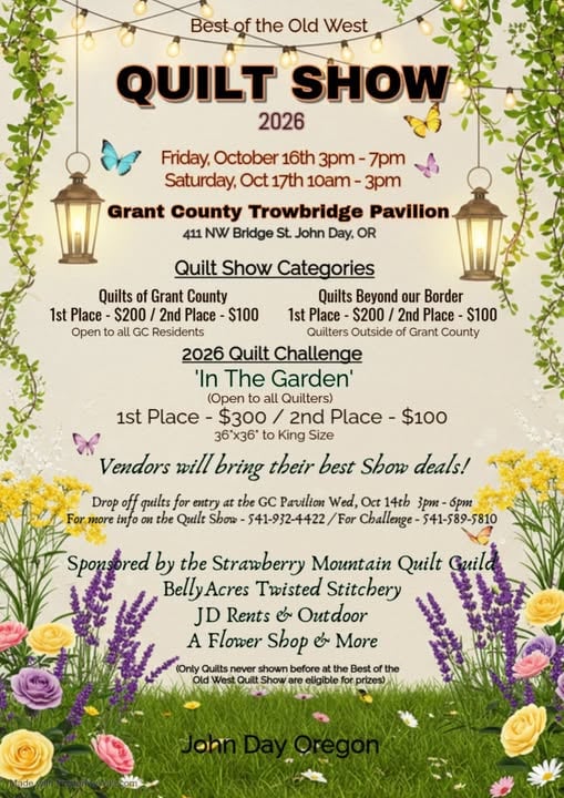 Colorful quilt show flyer with a floral border, butterflies, and event details including dates, times, categories, prizes, vendor info, and sponsors, set against a soft yellow background. Quilt Show in John Day Oregon is displayed in large letters at the top.